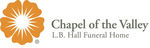 Chapel of the Valley - L.B. Hall Funeral Home
